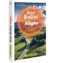 Reiseführer Deutschland Heimat-Roadtrips Allgäu Bruckmann Verlag
