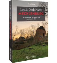 Reiseführer Deutschland Lost & Dark Places Mecklenburg Bruckmann Verlag