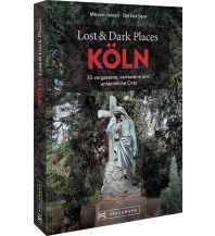 Lost & Dark Places Köln Bruckmann Verlag