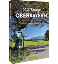 Radführer Deutschland Stille Radwege Oberbayern Bruckmann Verlag