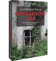 Lost & Dark Places Schwäbische Alb Bruckmann Verlag