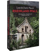 Lost & Dark Places Rheinland-Pfalz Bruckmann Verlag