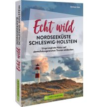 Hiking Guides Echt wild – Nordseeküste Schleswig-Holstein Bruckmann Verlag