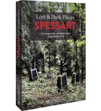 Lost & Dark Places Spessart Bruckmann Verlag