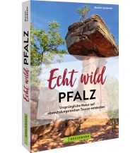 Wanderführer Echt wild – Pfalz Bruckmann Verlag