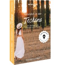 Reiseführer Italien Glücklich in ... der Toskana Bruckmann Verlag