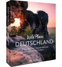 Bildbände Wild Places Deutschland Bruckmann Verlag
