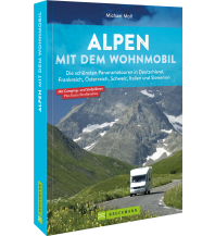 Camping Guides Alpen mit dem Wohnmobil Bruckmann Verlag