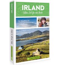 Travel Guides Ireland Irland. Mehr Zeit für das Beste Bruckmann Verlag