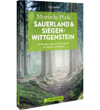 Hiking Guides Mystische Pfade Sauerland und Siegen-Wittgenstein Bruckmann Verlag