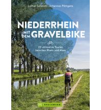 Radführer Deutschland Niederrhein mit dem Gravelbike 22 ultimative Touren zwischen Rhein und Maas Bruckmann Verlag