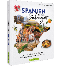 Illustrated Books Spanien zu jeder Jahreszeit Bruckmann Verlag