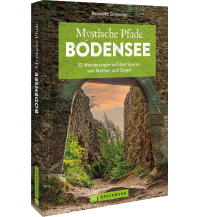 Wanderführer Mystische Pfade Bodensee Bruckmann Verlag