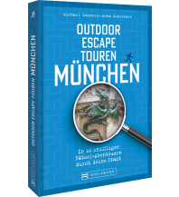 Outdoor Escape-Touren München Bruckmann Verlag