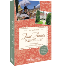 Reiseführer Großbritannien Der inoffizielle Jane Austen Reiseführer Bruckmann Verlag