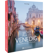 Bildbände Secret Places Venedig Bruckmann Verlag