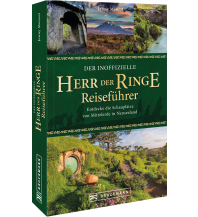 Travel Guides Asia Der inoffizielle Herr der Ringe Reiseführer Bruckmann Verlag