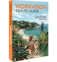 Workation Travel Guide Bruckmann Verlag