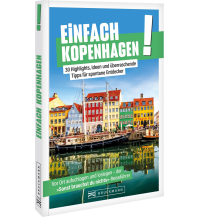 Travel Guides Denmark Einfach Kopenhagen! Bruckmann Verlag