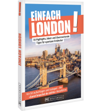 Reiseführer Großbritannien Einfach London! Bruckmann Verlag