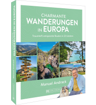 Wanderführer Charmante Wanderungen in Europa Bruckmann Verlag