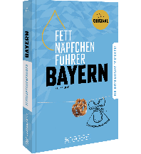 Reiseführer Deutschland Fettnäpfchenführer Bayern Bruckmann Verlag