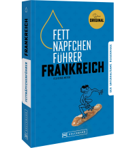 Fettnäpfchenführer Frankreich Bruckmann Verlag