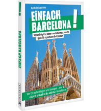 Reiseführer Spanien Einfach Barcelona! Bruckmann Verlag