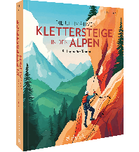 Klettersteigführer Die ultimativen Klettersteige in den Alpen Bruckmann Verlag
