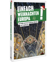 Einfach Weihnachten Europa! Bruckmann Verlag