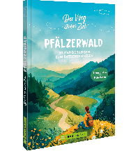 Hiking Guides Der Weg ist das Ziel Pfälzerwald Bruckmann Verlag