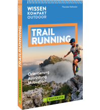 Laufsport und Triathlon Wissen kompakt Outdoor Trailrunning Bruckmann Verlag