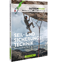 Bergtechnik Outdoorpraxis Seil- und Sicherungstechnik Bruckmann Verlag