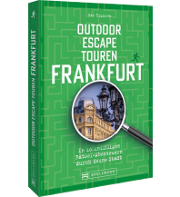 Wanderführer Outdoor Escape-Touren Frankfurt Bruckmann Verlag
