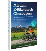 Mit dem E-Bike durch Oberbayern Bruckmann Verlag