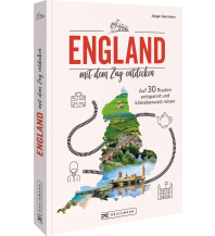 Reiseführer Großbritannien England mit dem Zug entdecken Bruckmann Verlag