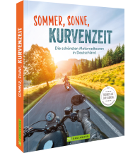 Motorradführer Sommer, Sonne, Kurvenzeit Bruckmann Verlag