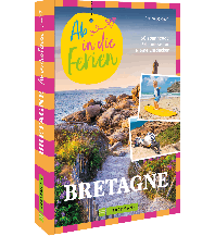 Ab in die Ferien Bretagne Bruckmann Verlag