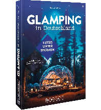 Glamping in Deutschland Bruckmann Verlag
