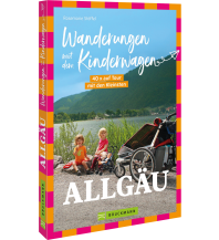 Wandern mit Kindern Wanderungen mit dem Kinderwagen Allgäu Bruckmann Verlag