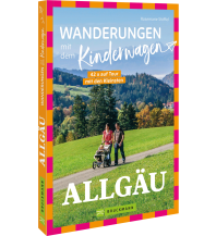Wandern mit Kindern Wanderungen mit dem Kinderwagen Allgäu Bruckmann Verlag