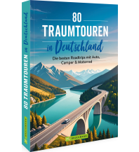Motorradführer 80 Traumtouren in Deutschland Bruckmann Verlag