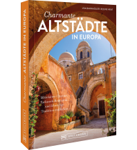 Charmante Altstädte in Europa Bruckmann Verlag