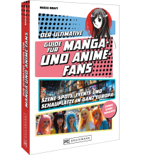 Der ultimative Guide für Manga- und Anime-Fans Bruckmann Verlag