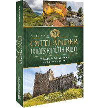 Der inoffizielle Outlander Reiseführer Bruckmann Verlag