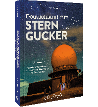 Deutschland für Sterngucker Bruckmann Verlag