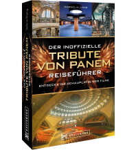 Der inoffizielle Tribute von Panem Reiseführer Bruckmann Verlag