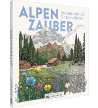 Alpenzauber - Das Ausmalbuch für Erwachsene Bruckmann Verlag