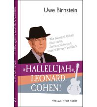 Travel Literature »Hallelujah«, Leonard Cohen! Neue Stadt Verlag