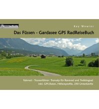 Radfernwege Europa Das Füssen - Gardasee GPS RadReiseBuch Books on Demand